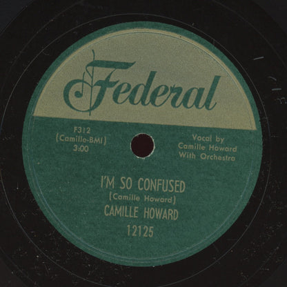 R&B 78 - Camille Howard - I'm So Confused / Excite Me Daddy on Federal