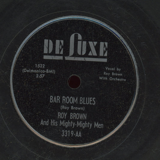 R&B 78 - Roy Brown & His Mighty-Mighty Men - Good Rockin' Man / Bar Room Blues on Deluxe