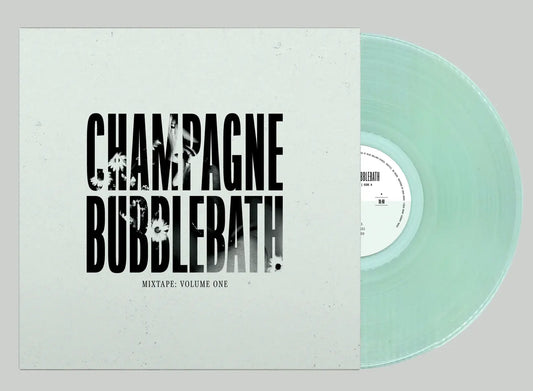 [PRE-ORDER] Champagne Bubblebath - Mixtape: Volume One [Coke Bottle Clear Vinyl] [Release Date: 03/20/2026]