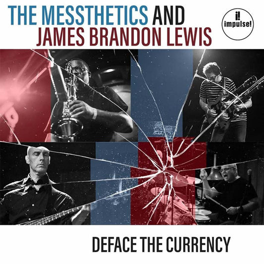[PRE-ORDER] The Messthetics & James Brandon Lewis - Deface The Currency [Release Date: 02/20/2026]
